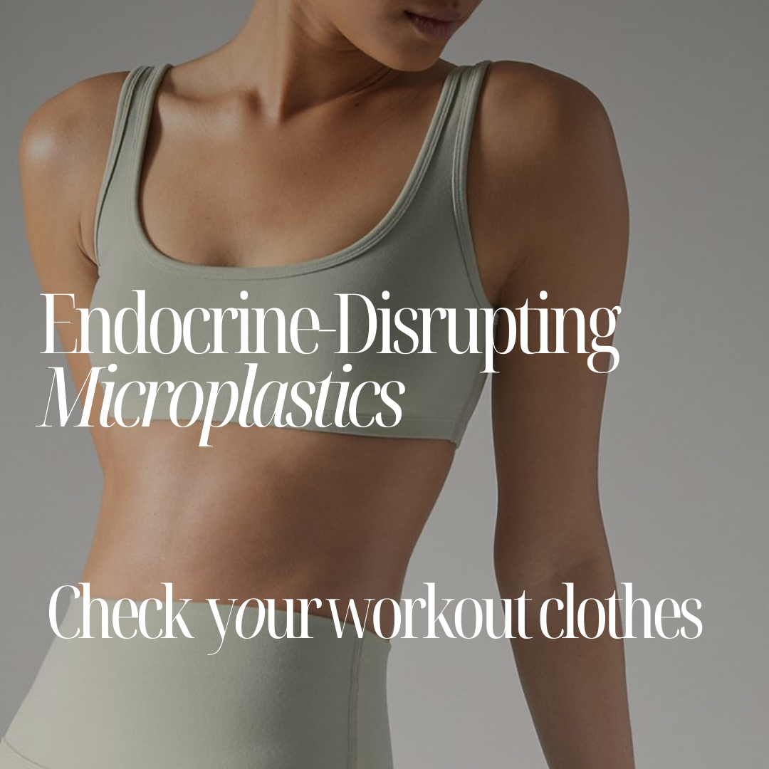 The Hidden Danger in Your Workout Clothes: Endocrine-Disrupting Microplastics
