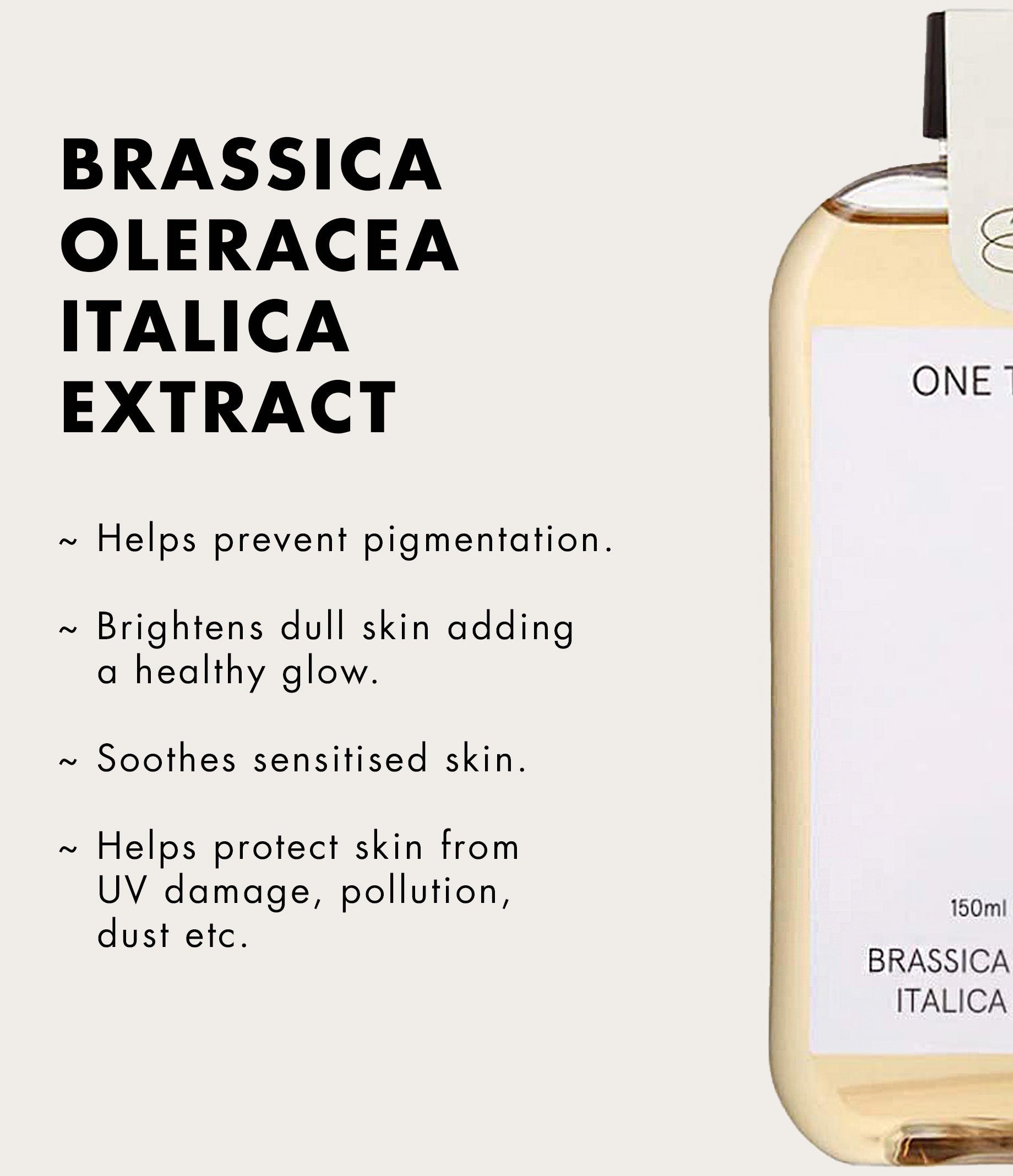 ONE THING Brassica Oleracea Italica(Broccoli) Extract (150ml)